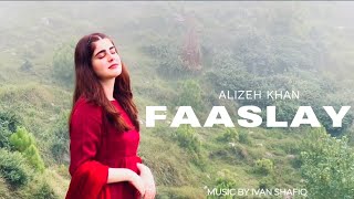 Faaslay  Alizeh Khan  Pashto 2023 [upl. by Dylan]