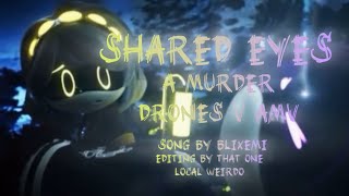 Shared Eyes  a Murder Drones V AMV [upl. by Vinny342]