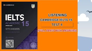 Lets practice LISTENING IELTS CAM 15 test 4  Full test amp answers [upl. by Nahoj359]