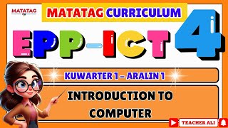 GRADE 4 EPPICT 4 QUARTER 1 WEEK 1 DAY 1 MATATAG [upl. by Ernst]