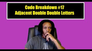 Code Breakdown 17  Codewars  Adjacent Double Double Letters  Python [upl. by Bolme]