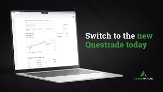 Introducing the new Questrade Experience [upl. by Ames]