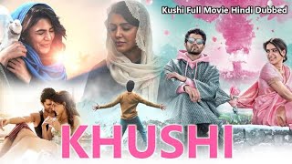 Khushi New South Movie Hindi Dubbed 2023 New South Movie Hindi Dubbed [upl. by Siron]