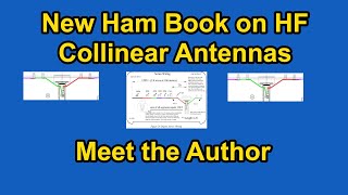 New Ham Radio Book on Making Special HF Antennas  Presentation with Author Gerald Tausch K8WIK [upl. by Patrice]