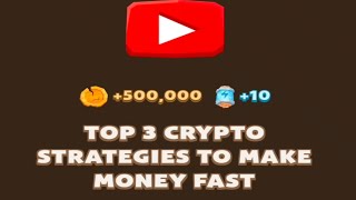 Top 3 CRYPTO STRATEGIES TO MAKE MONEY FAST Memefi New Video Code [upl. by Gee]