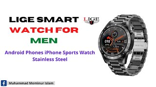 LIGE Smartwatch for Men  How to use LIGE smartwatch bw0220 New Smartwatch 2022 [upl. by Maurine]