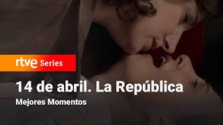 14 de Abril La República 2x12  Mejores Momentos  RTVE Series [upl. by Sosna76]