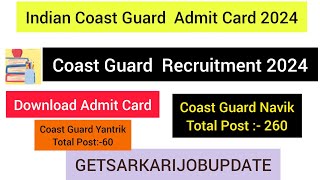 Indian Coast Guard Yantrik And Various Post Admit Card 2024 [upl. by Morie]