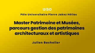 Master Patrimoine et Musées parcours gestion des patrimoines architecturaux et artistiques [upl. by Annawahs]