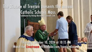 2024 Annual Diocese of Trenton Catholic Schools Mass [upl. by Elimay]