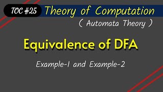 Equivalence of DFA  Equivalence of two finite automata  Theory of computation [upl. by Eelir136]