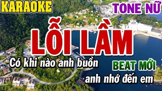 Karaoke Lỗi Lầm Tone Nữ  Karaoke Beat  84 [upl. by Cyrillus157]