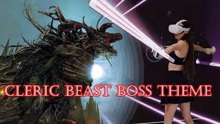 Bloodbornes Cleric Beast Theme Song  BEAT SABER My First Video [upl. by Bilicki998]