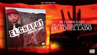 ADALID LOPEZ — EL CHAPOY corridos 2023 [upl. by Judah]