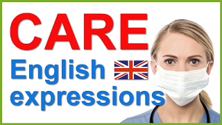 English expressions with CARE  Vocabulary lesson [upl. by Peadar]