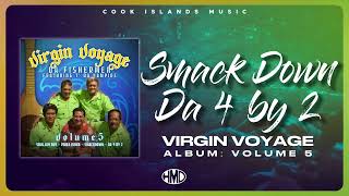 VIRGIN VOYAGE  Smack Down Da 4 By 2 Official Visualiser [upl. by Gladi41]