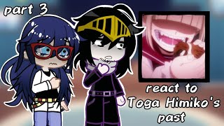 💔Pro heroes react to Toga HimikoPastPart 32X Speed💔 [upl. by Cook]