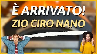 È ARRIVATO ZIO CIRO NANO 💣✌🏻🤩 [upl. by Uela]