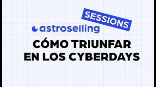 Webinar Cómo triunfar en los Cyberdays [upl. by Ennirok]