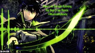 Owari no Seraph Opening  Hip HopTrap Remix  Musicalitybeats [upl. by Carrnan]