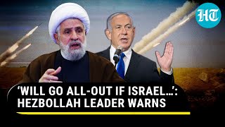 Hezbollah Leader Issues Warning To Israel Amid Tensions ‘Will Inflict Great Losses If…’ [upl. by Leoy]