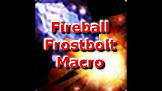 Frostbolt Fireball Macro [upl. by Elvira]