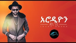 ela tv  Jacky Gosee  Arodion  New Ethiopian Music 2019  Official Audio [upl. by Jos]