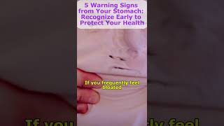 5 Warning Signs from Your Stomach Recognize Early to Protect Your Health HealthTips nutrition [upl. by Kcirdet]