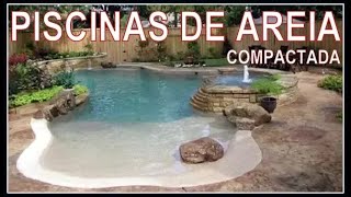 PISCINAS DE AREIA COMPACTADA [upl. by Cahra320]