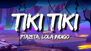 Ptazeta Lola Indigo  Tiki Tiki LetraLyrics [upl. by Yesdnik]