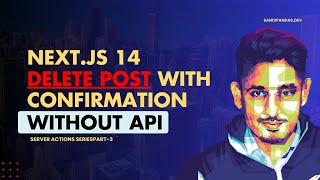 Nextjs 14 Server Actions  Delete with Confirmation  MongoDB  TypeScript [upl. by Amlas]
