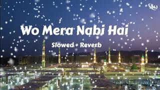 Wo Mera Nabi Hai Naat nasheed2024naatmakkahmadinahimaanislammotivationalhearttouchingnaat [upl. by Tunk]