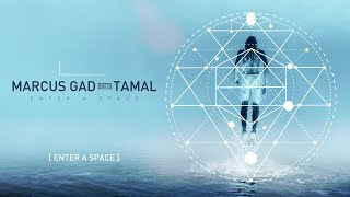 Marcus Gad Meets Tamal  Enter a Space Official Lyrics Video [upl. by Boleyn]