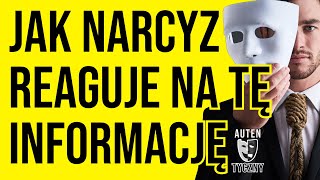 JAK NARCYZ REAGUJE NA TĘ INFORMACJĘ narcyz psychologia rozwój npd psychopata manipulacja ptsd [upl. by Yenettirb695]