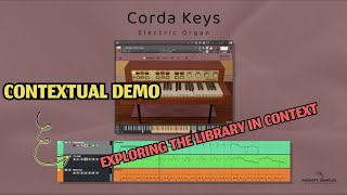 Corda Keys  Contextual Demo  Electric Organ for Kontakt [upl. by Raviv]