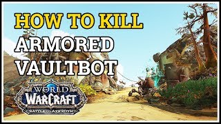 How to kill Armored Vaultbot WoW Mechagon [upl. by Gothurd]