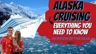 ALASKA Cruising EVERYTHING You Need to Know  OVATION of The Seas Tips amp Tricks for a BETTER Cruise [upl. by Fesuoy]