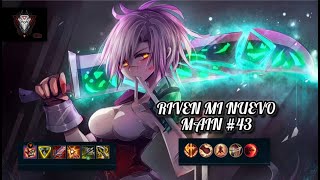 RIVEN MI NUEVO MAIN HACE MUCHO DAÑO 43  WILD RIFT [upl. by Auqinet130]