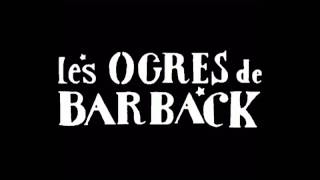 Les Ogres de Barback  Flûte [upl. by Cathlene]