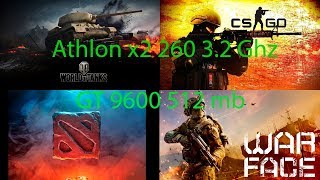 athlon x2 260 32 ghz  GT 9600 512mb WarfaceCS GODOTA 2WOT [upl. by Aronos]