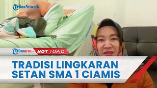 Geger Tradisi Lingkaran Setan di SMA 1 Ciamis Bikin Anak Lebam Pihak Sekolah Mengaku Tak Tahu [upl. by Ainessey]