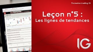 Leçon n°5  Les lignes de tendance  Formation trading IG [upl. by Yelyr97]