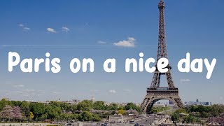 French Playlist 2024  Paris on a nice day  French music to listen to [upl. by Nautna]