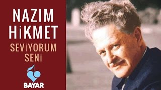 Nazım Hikmet  Seviyorum Seni  Yorumlayan Mithat Güçlü Karataş [upl. by Seyler]