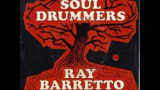 RAY BARRETTO  SOUL DRUMMERS [upl. by Nadual]