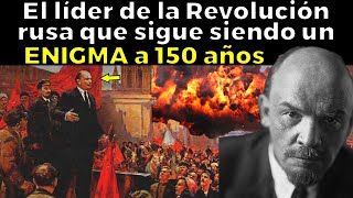 Vladimir Lenin La MISTERIOSA VIDA del fundador de la Unión Soviética [upl. by Brunhild]