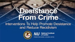 Desistance from Crime Interventions to Help Promote Desistance and Reduce Recidivism [upl. by Nnyled68]