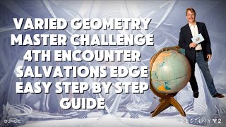 Varied Geometry Master Challenge Salvations Edge 4th encounter Easy Step by Step guide [upl. by Nagol259]