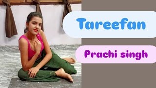 Tareefan  dance video by prachi singh [upl. by Marquet128]