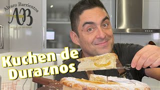 KUCHEN DE DURAZNOS Como hacer el mejor Kuchen  Kuchen Alvaro Barrientos [upl. by Acisey]